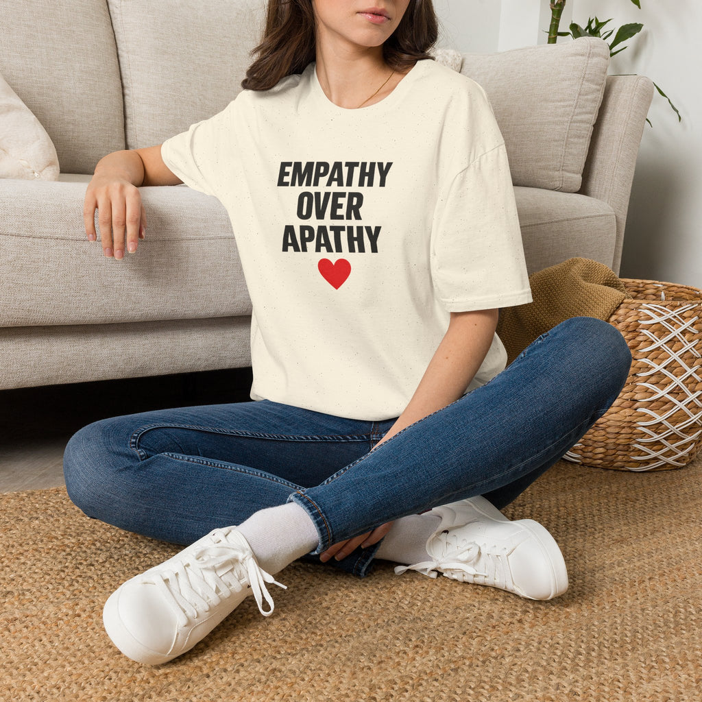 Empathy Over Apathy T-Shirt — Inspirational Social Justice Tee with Heart