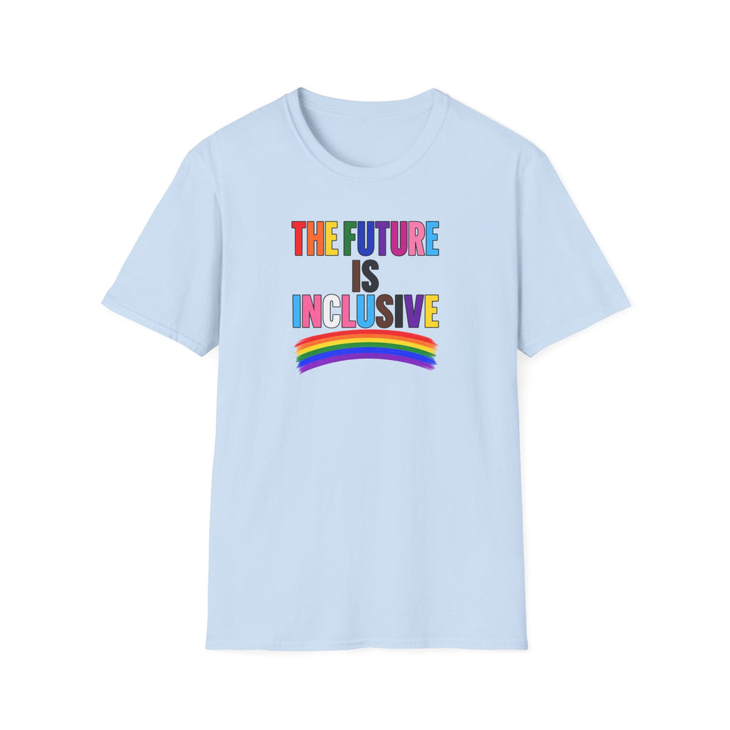 Inclusive Rainbow T-Shirt — "The Future Is Inclusive" Pride Tee