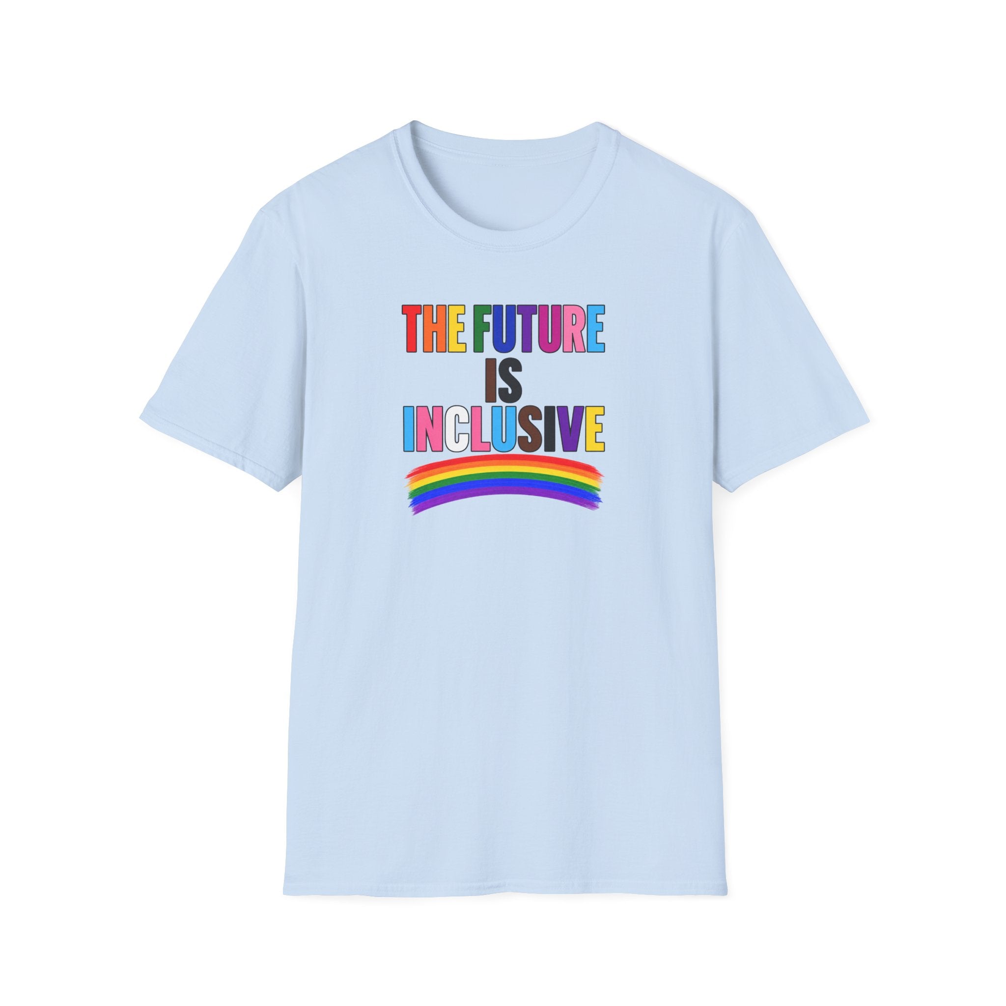 Inclusive Rainbow T-Shirt — "The Future Is Inclusive" Pride Tee