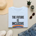 Inclusive T-Shirt — “The Future Is Inclusive” Rainbow Pride Tee