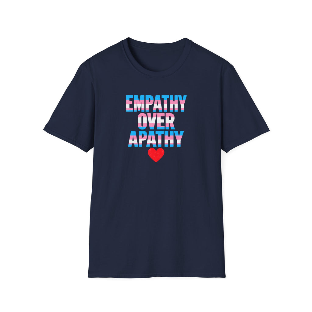 Empathy Over Apathy T-Shirt — Trans Flag Heart Pride Tee