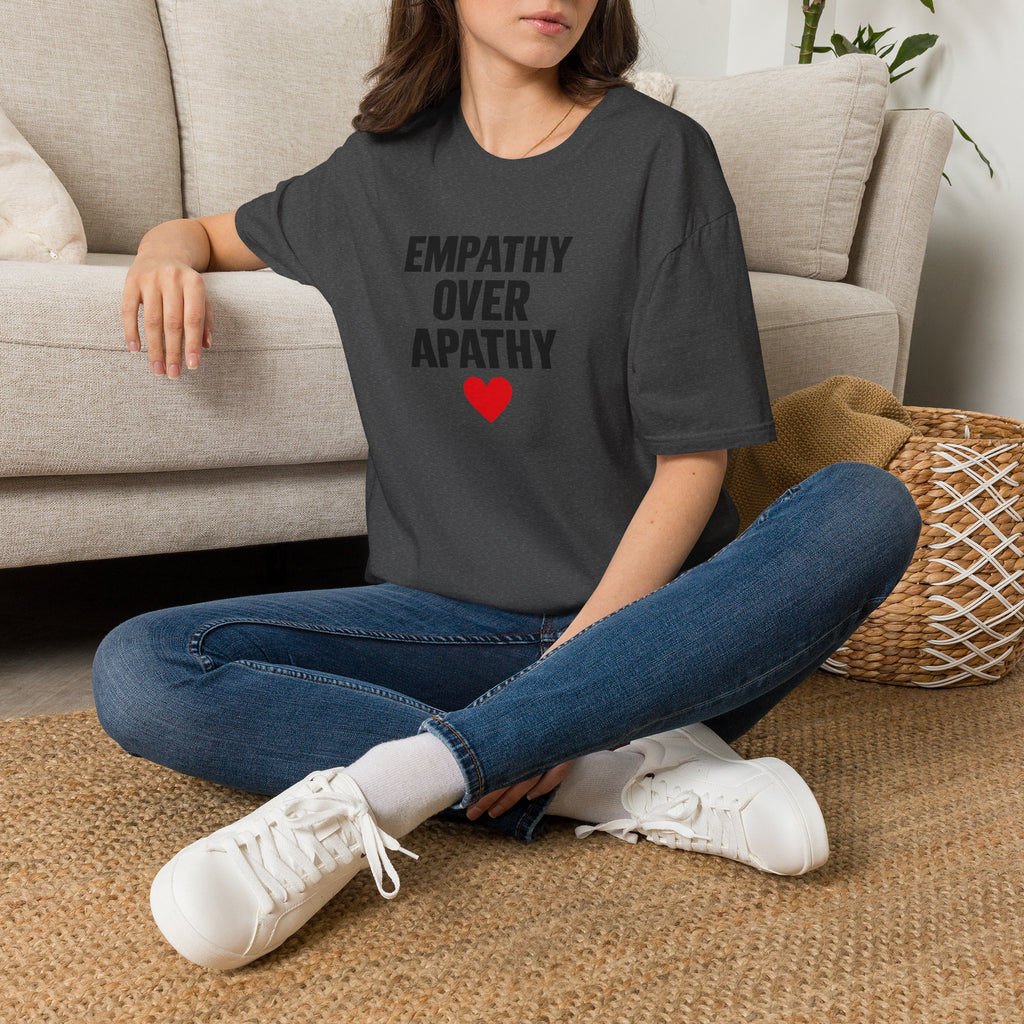 Empathy Over Apathy T-Shirt — Inspirational Social Justice Tee with Heart