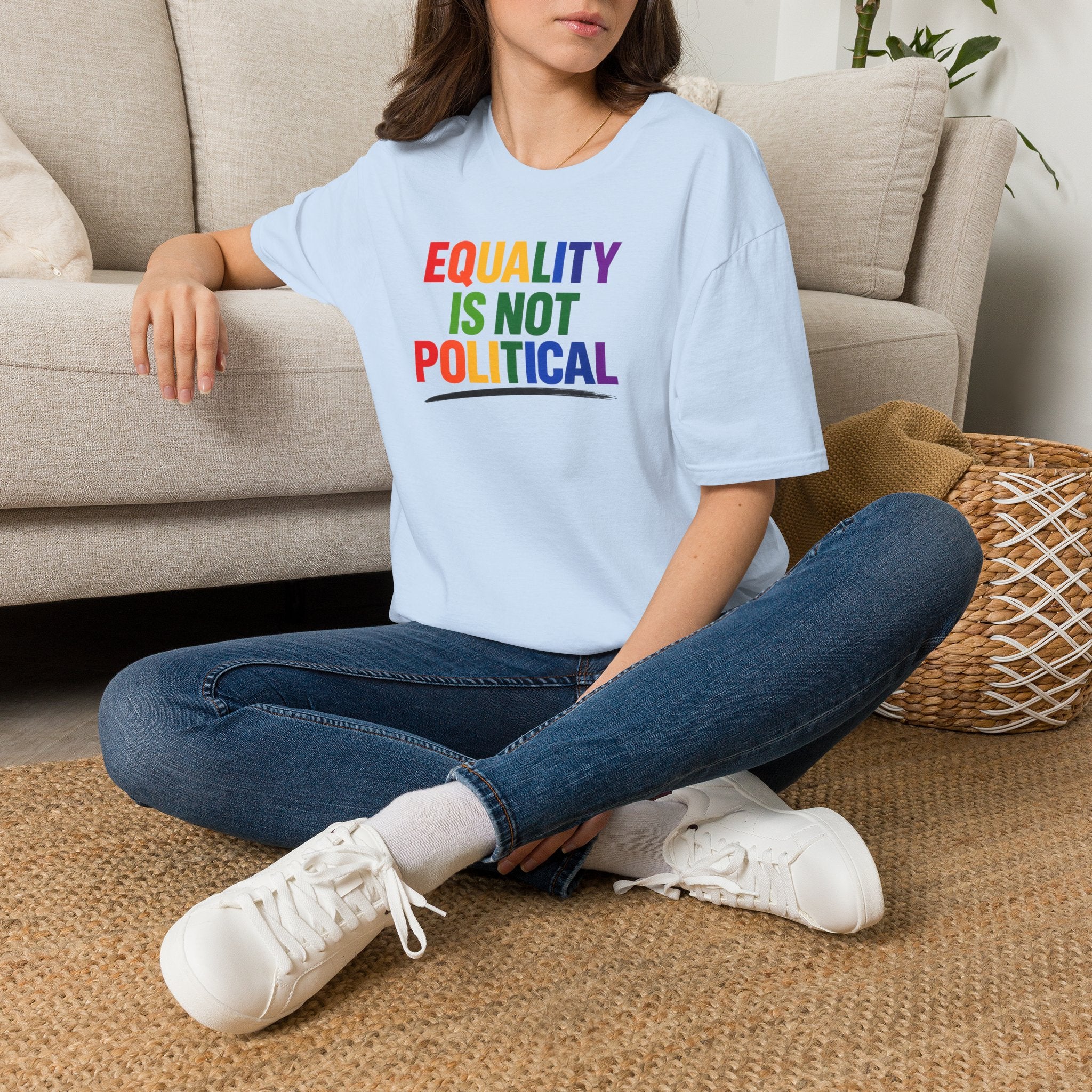 Equality Is Not Political T-Shirt — Rainbow Pride Statement Tee