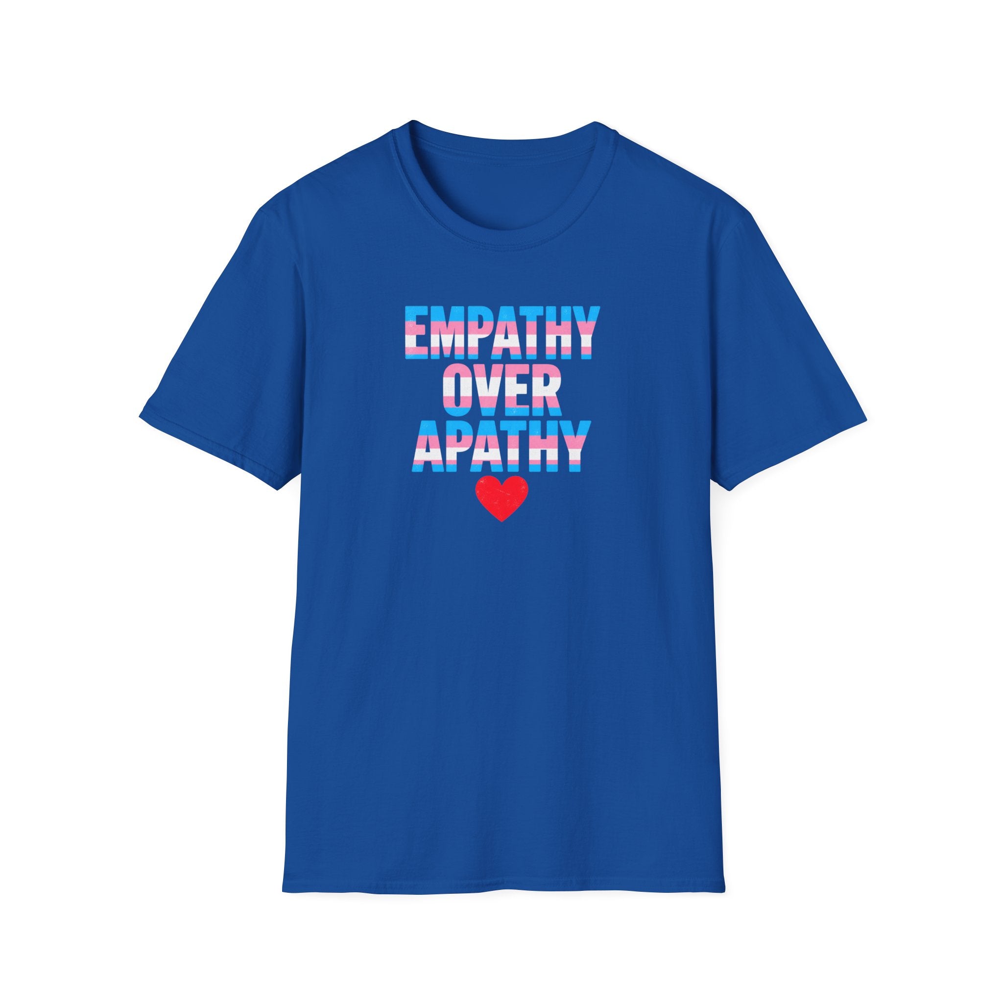 Empathy Over Apathy T-Shirt — Trans Flag Heart Pride Tee