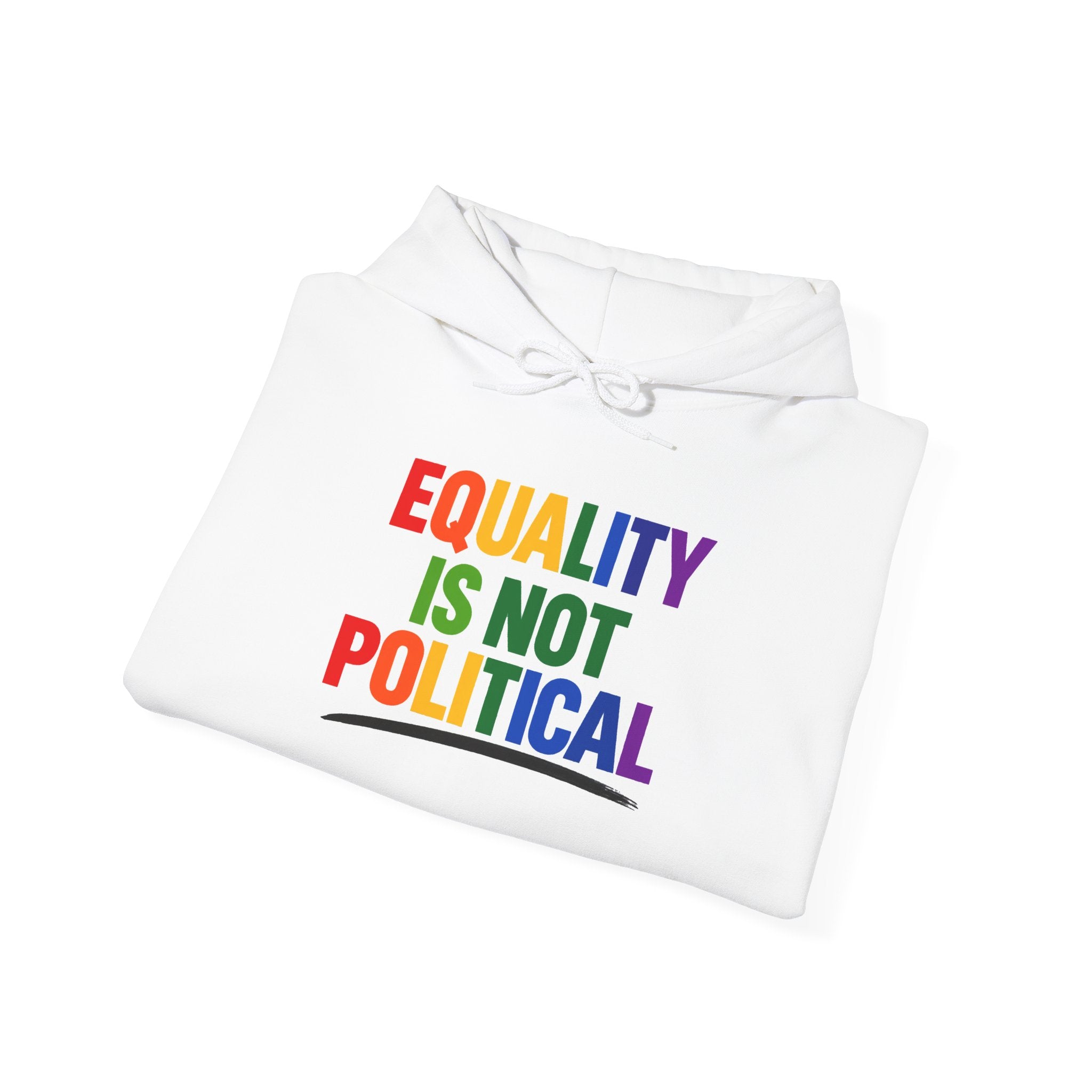 Equality Is Not Political Hoodie — Rainbow Phoenix Pride Sweatshirt