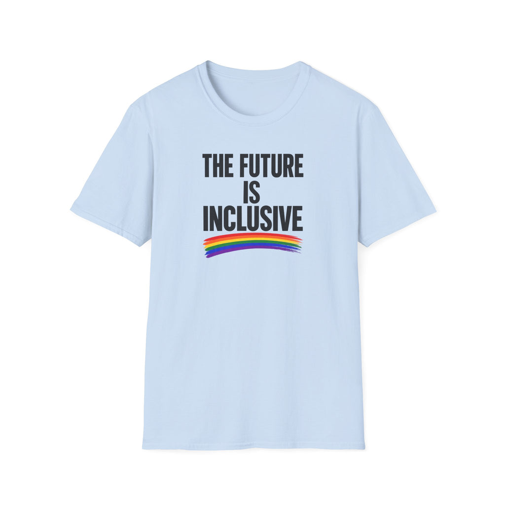 Inclusive T-Shirt — “The Future Is Inclusive” Rainbow Pride Tee