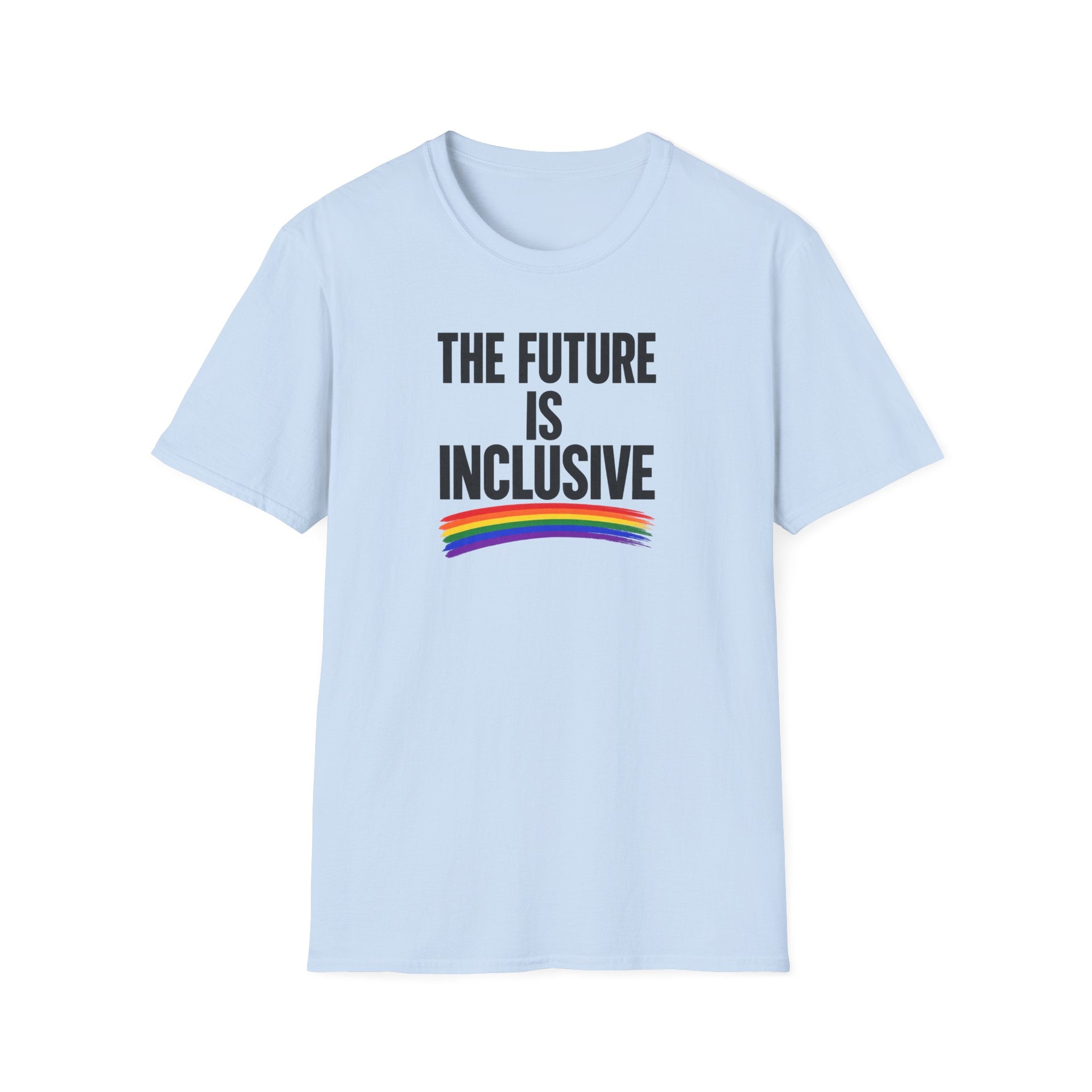 Inclusive T-Shirt — “The Future Is Inclusive” Rainbow Pride Tee